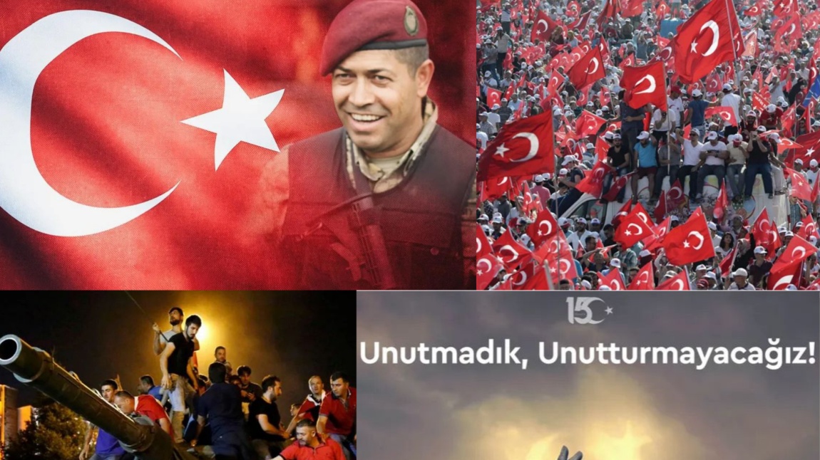 15 TEMMUZ DEMOKRASİ VE MİLLİ BİRLİK GÜNÜ